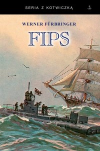 FIPS Legendarny dowódca U-boota - okładka książki