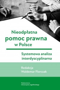 Nieodpłatna pomoc prawna w Polsce. - okładka książki