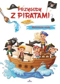 Przygody z piratami. Malowanie - okładka książki