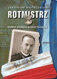 Rotmistrz. Barwna biografia Witolda - okładka książki