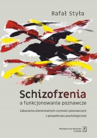 Schizofrenia a funkcjonowanie poznawcze. - okładka książki