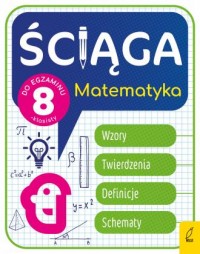 Ściąga dla klas 8. Matematyka - okładka podręcznika