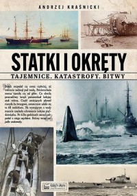 Statki i okręty - tajemnice, katastrofy, - okładka książki