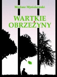 Wartkie obrzeżyny / Mysiakowski - okładka książki