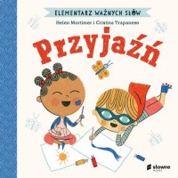 Elementarz Ważnych Słów. Przyjaźń - okładka książki