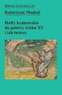 Hafty krakowskie do połowy wieku - okładka książki