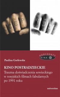 Kino postradzieckie. Trauma doświadczenia - okładka książki