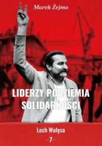 Liderzy podziemia Solidarności - okładka książki