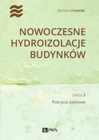 Nowoczesne hydroizolacje budynków. - okładka książki