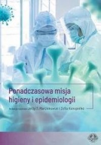 Ponadczasowa misja higieny i epidemiologii - okładka książki