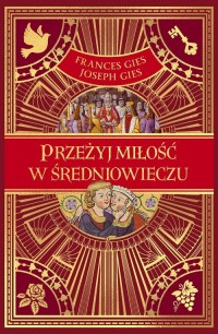 Przeżyj miłość w średniowieczu - okładka książki