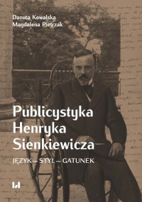 Publicystyka Henryka Sienkiewicza. - okładka książki