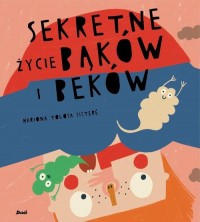 Sekretne życie bąków i beków - okładka książki