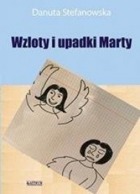 Wzloty i upadki Marty - okładka książki