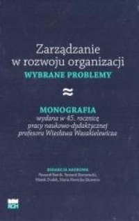 Zarządzanie w rozwoju organizacji. - okładka książki