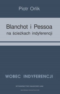 Blanchot i Pessoa na ścieżkach - okładka książki