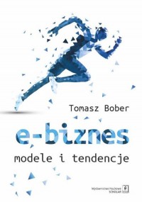E-biznes. Modele i tendencje - okładka książki