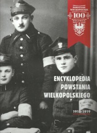 Encyklopedia Powstania Wielkopolskiego - okładka książki