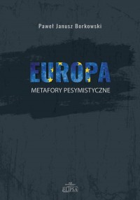 Europa. Metafory pesymistyczne - okładka książki
