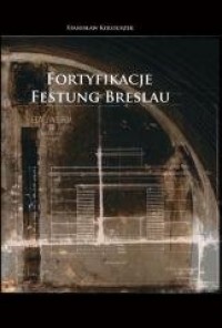 Fortyfikacje Festung Breslau - okładka książki