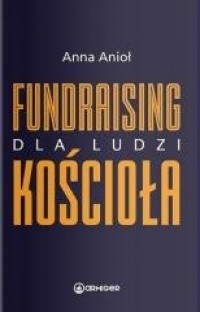 Fundraising dla ludzi Kościoła - okładka książki