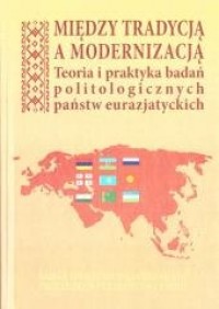 Między tradycją a modernizacją - okładka książki