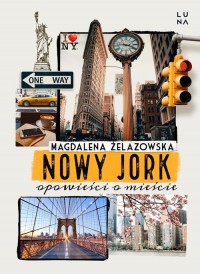 Nowy Jork. Opowieści o mieście - okładka książki