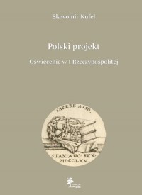 Polski projekt Oświecenie w I Rzeczypospolitej - okładka książki