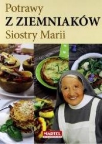 Potrawy z ziemniaków Siostry Marii - okładka książki