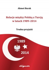 Relacje między Polską a Turcją - okładka książki