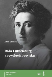 Róża Luksemburg a rewolucja rosyjska - okładka książki
