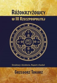 Różokrzyżowcy w III Rzeczypospolitej - okładka książki