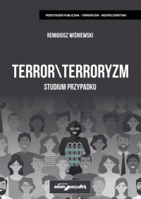 Terror/Terroryzm. Studium przypadku - okładka książki