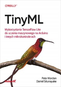 TinyML. Wykorzystanie TensorFlow - okładka książki