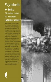 Wyniosłe wieże. Al-Kaida i atak - okładka książki