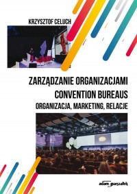 Zarządzanie organizacjami convention - okładka książki
