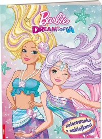 Barbie dreamtopia. Kolorowanka - okładka książki