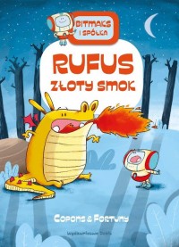 Bitmaks i Spółka Rufus złoty smok - okładka książki