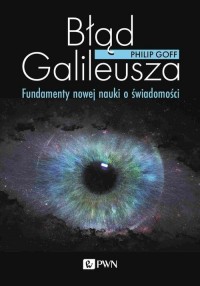 Błąd Galileusza. Fundamenty nowej - okładka książki