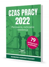 Czas Pracy 2022 Planowanie , rozliczanie - okładka książki