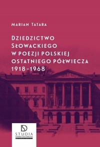 Dziedzictwo Słowackiego w poezji - okładka książki