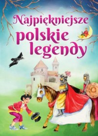 Najpiękniejsze polskie legendy - okładka książki