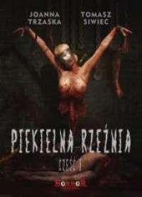 Piekielna rzeźnia cz. 1 - okładka książki