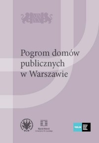Pogrom domów publicznych w Warszawie - okładka książki