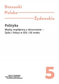 Polityka. Między współpracą a odrzuceniem - okładka książki