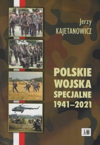Polskie wojska specjalne 1941-2021 - okładka książki