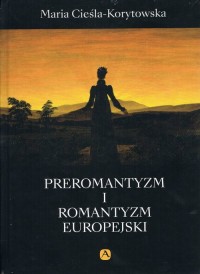 Preromantyzm i Romantyzm europejski - okładka książki