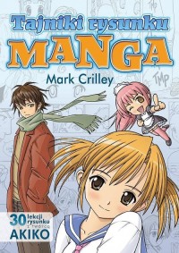 Tajniki rysunku Manga. 30 lekcji - okładka książki