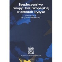 Bezpieczeństwo Europy i Unii Europejskiej - okładka książki