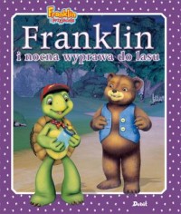 Franklin i nocna wyprawa do lasu - okładka książki